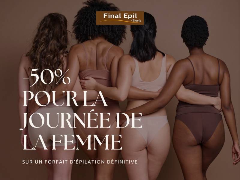 Célébrons la journée de la femme avec Final Epil